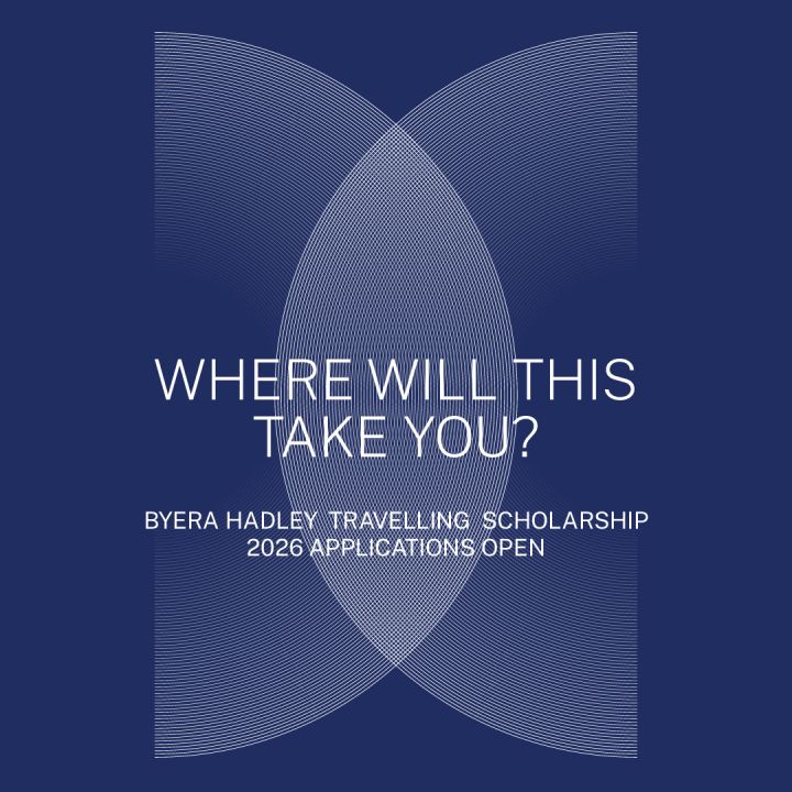 2026 Byera Hadley Travelling Scholarship Now Open